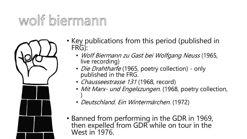wolf biermann Key publications from this period (published in FRG):