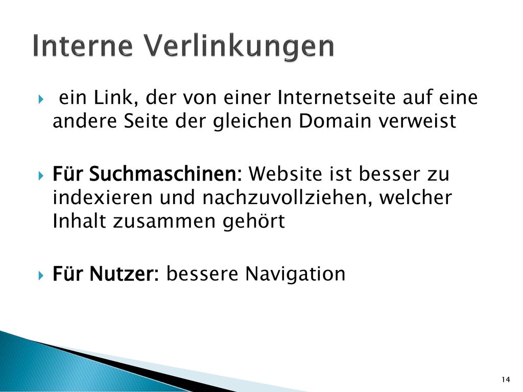 Interne Verlinkungen ein Link, der von einer Internetseite auf eine andere Seite der gleichen Domain verweist.