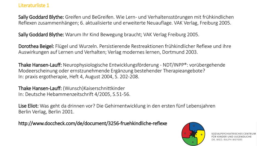 Literaturliste 1 Sally Goddard Blythe: Greifen und BeGreifen