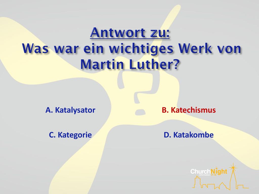Antwort zu: Was war ein wichtiges Werk von Martin Luther