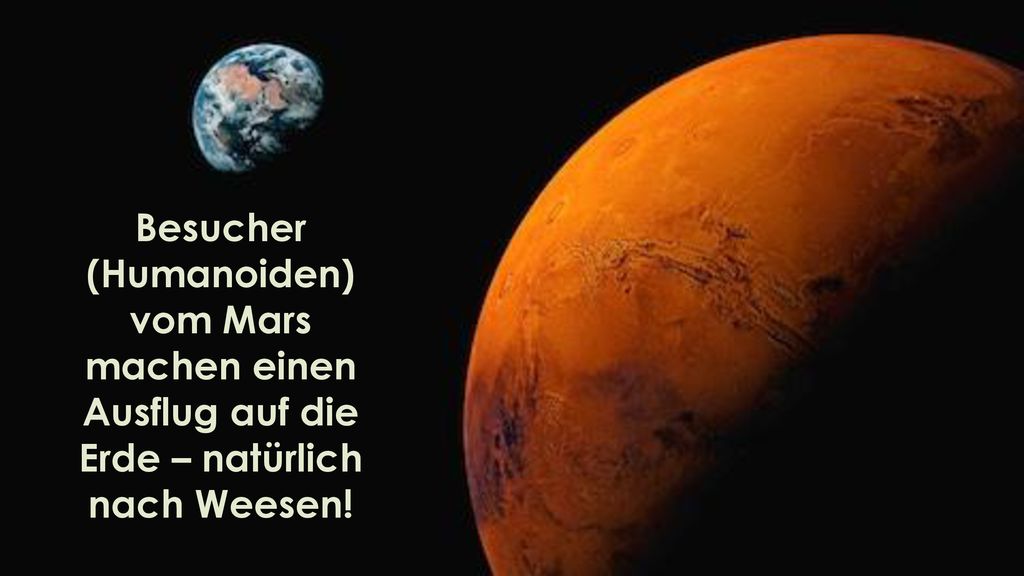 Besucher (Humanoiden) vom Mars machen einen Ausflug auf die Erde – natürlich nach Weesen!