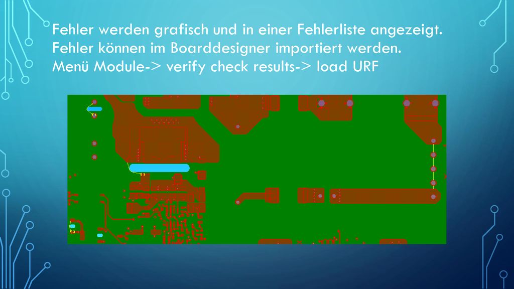 Fehler werden grafisch und in einer Fehlerliste angezeigt