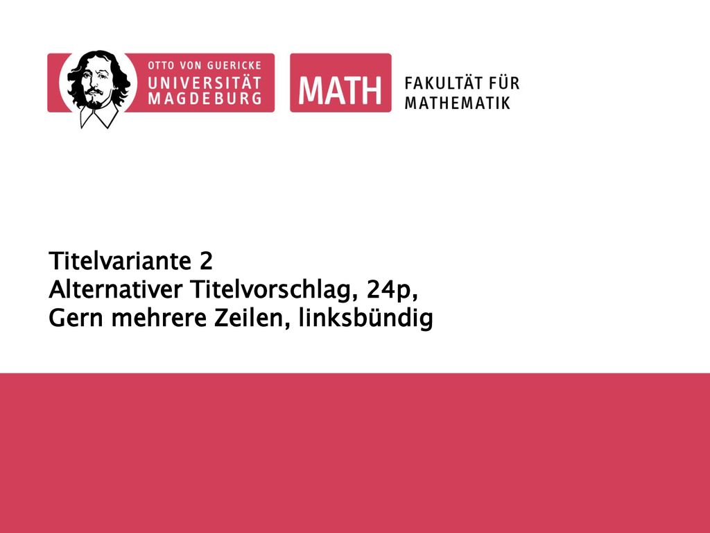 Titelvariante 2 Alternativer Titelvorschlag, 24p, Gern mehrere Zeilen, linksbündig
