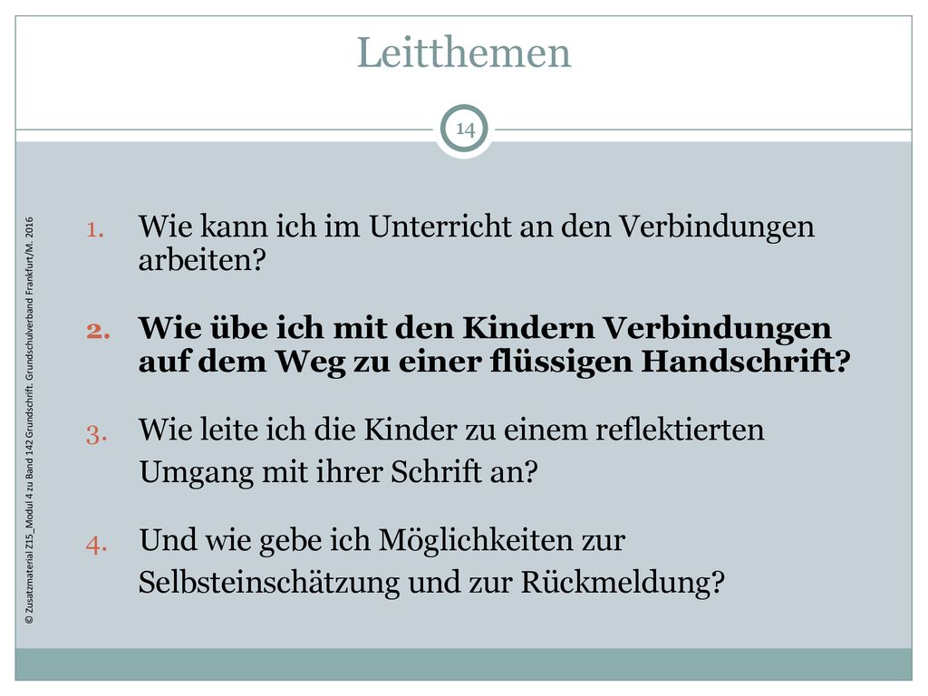 Leitthemen Wie kann ich im Unterricht an den Verbindungen arbeiten