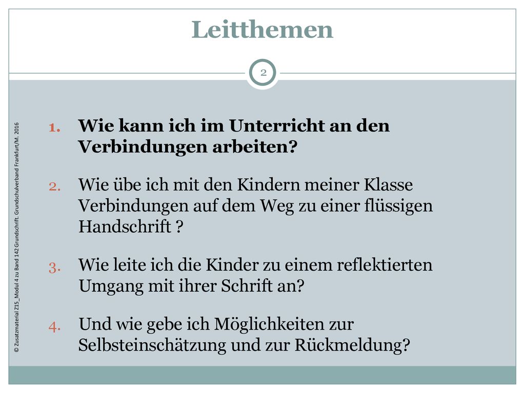 Leitthemen Wie kann ich im Unterricht an den Verbindungen arbeiten