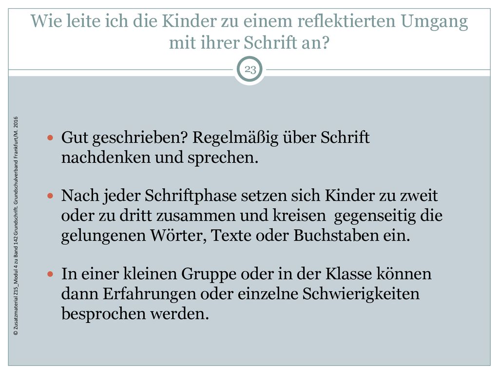 Wie leite ich die Kinder zu einem reflektierten Umgang mit ihrer Schrift an
