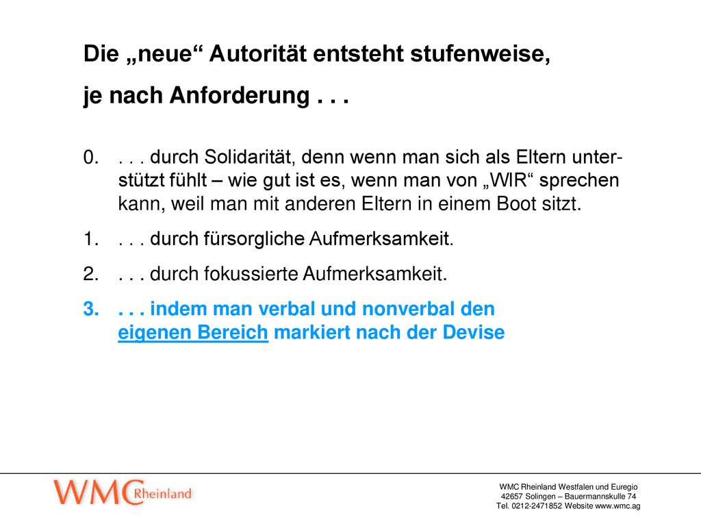 Die „neue Autorität entsteht stufenweise, je nach Anforderung . . .