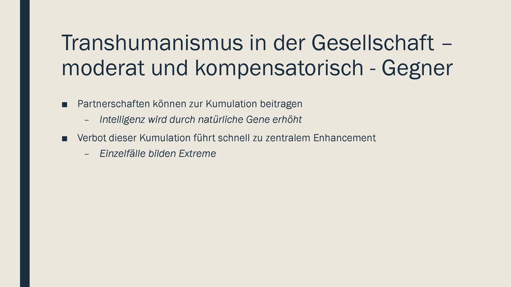 Transhumanismus in der Gesellschaft – moderat und kompensatorisch - Gegner