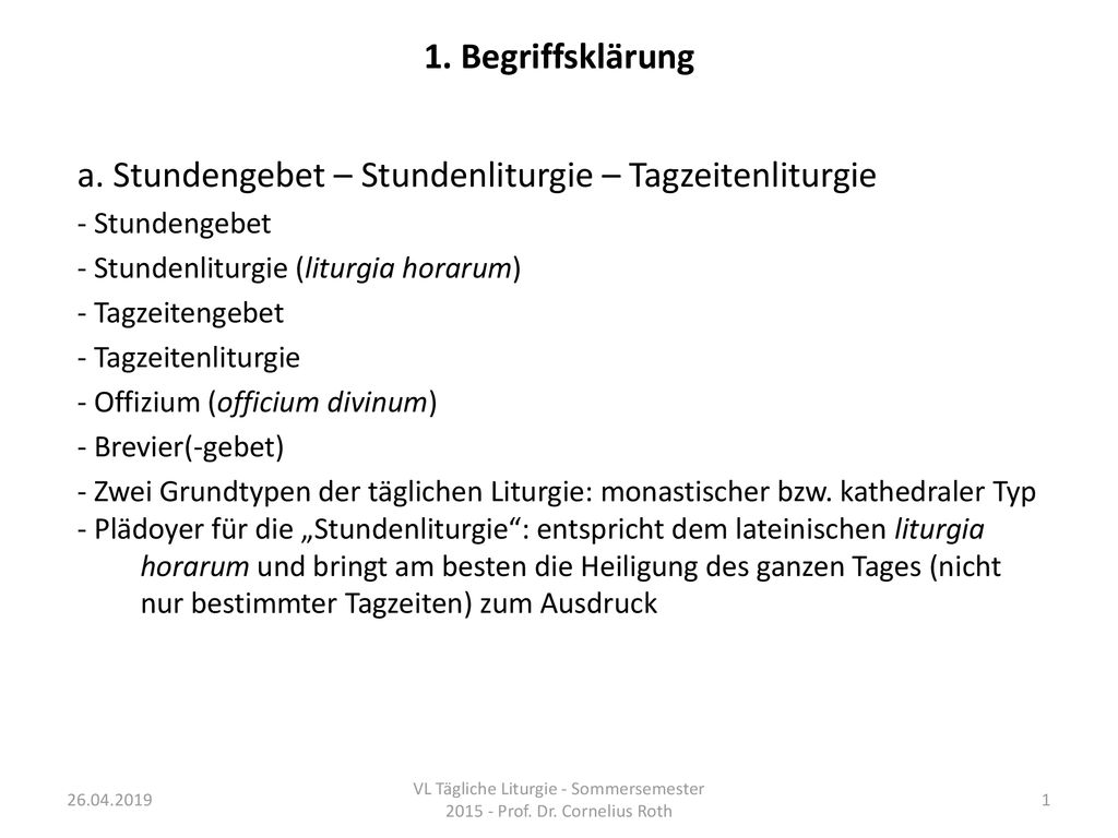 VL Tägliche Liturgie - Sommersemester Prof. Dr. Cornelius Roth