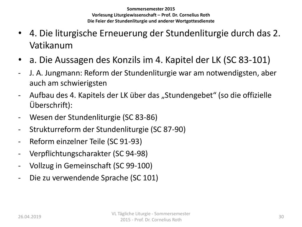 VL Tägliche Liturgie - Sommersemester Prof. Dr. Cornelius Roth