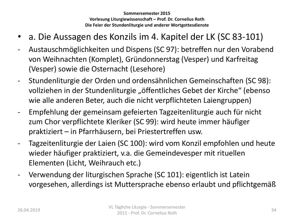 VL Tägliche Liturgie - Sommersemester Prof. Dr. Cornelius Roth