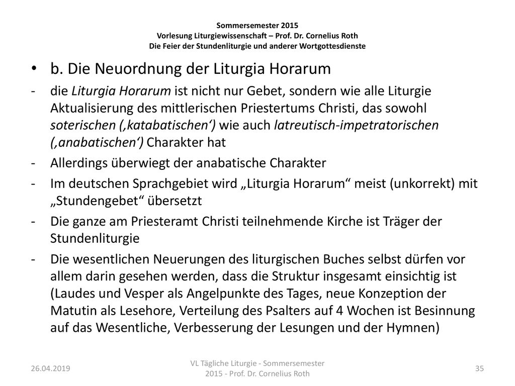 VL Tägliche Liturgie - Sommersemester Prof. Dr. Cornelius Roth