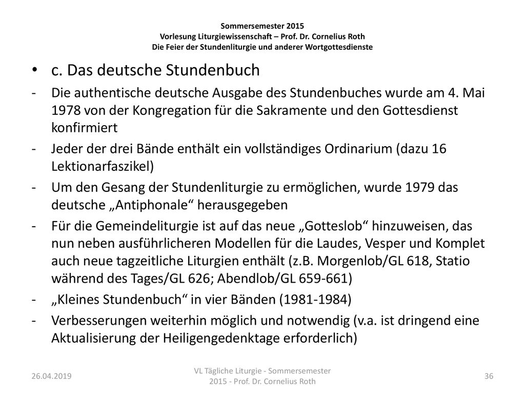VL Tägliche Liturgie - Sommersemester Prof. Dr. Cornelius Roth