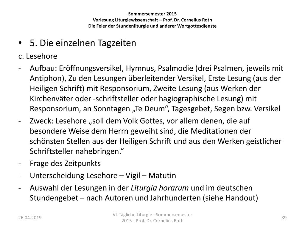 VL Tägliche Liturgie - Sommersemester Prof. Dr. Cornelius Roth