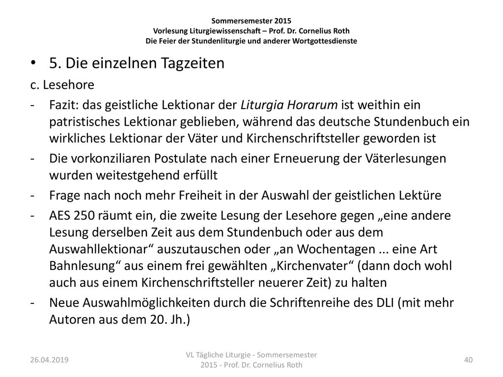 VL Tägliche Liturgie - Sommersemester Prof. Dr. Cornelius Roth