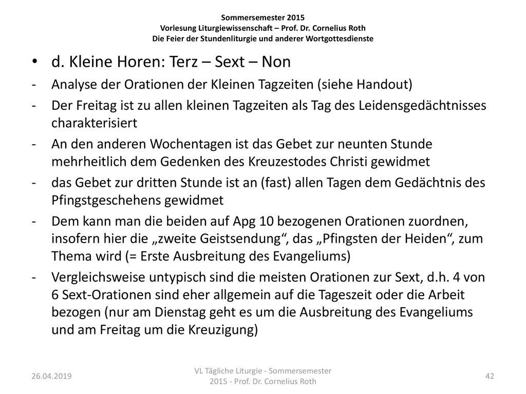 VL Tägliche Liturgie - Sommersemester Prof. Dr. Cornelius Roth