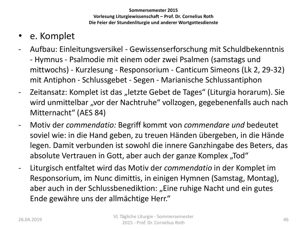 VL Tägliche Liturgie - Sommersemester Prof. Dr. Cornelius Roth