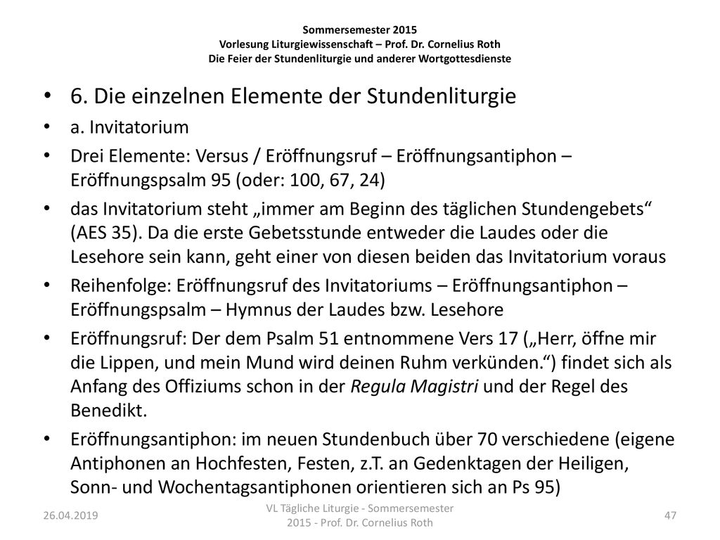 VL Tägliche Liturgie - Sommersemester Prof. Dr. Cornelius Roth