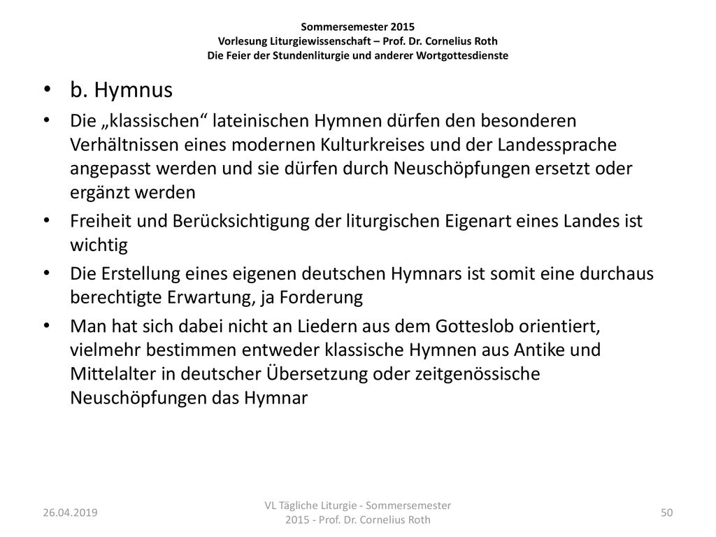 VL Tägliche Liturgie - Sommersemester Prof. Dr. Cornelius Roth