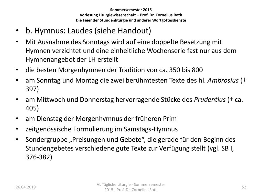 VL Tägliche Liturgie - Sommersemester Prof. Dr. Cornelius Roth