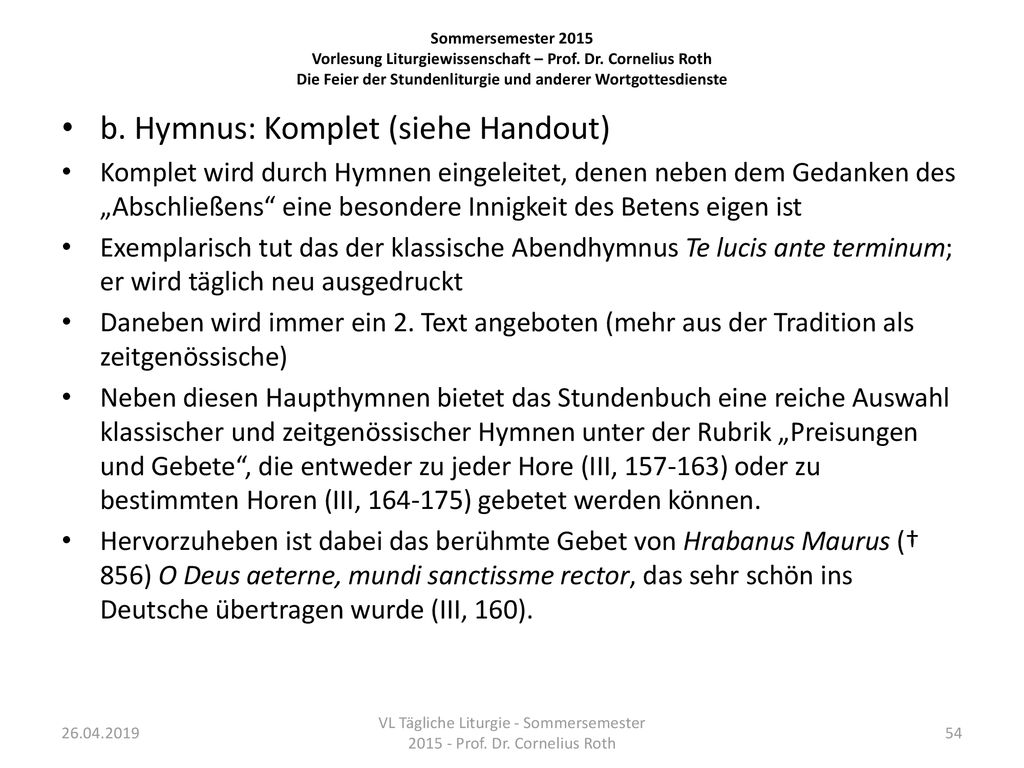 VL Tägliche Liturgie - Sommersemester Prof. Dr. Cornelius Roth