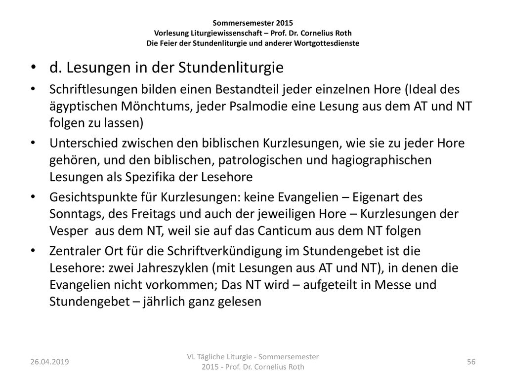 VL Tägliche Liturgie - Sommersemester Prof. Dr. Cornelius Roth