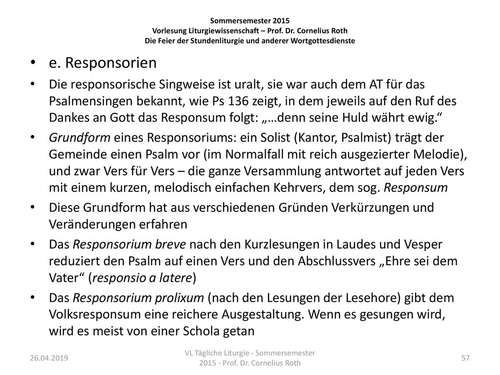 VL Tägliche Liturgie - Sommersemester Prof. Dr. Cornelius Roth