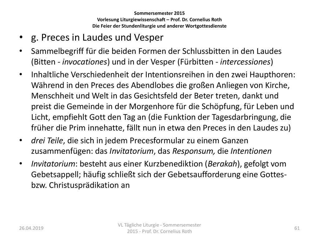 VL Tägliche Liturgie - Sommersemester Prof. Dr. Cornelius Roth