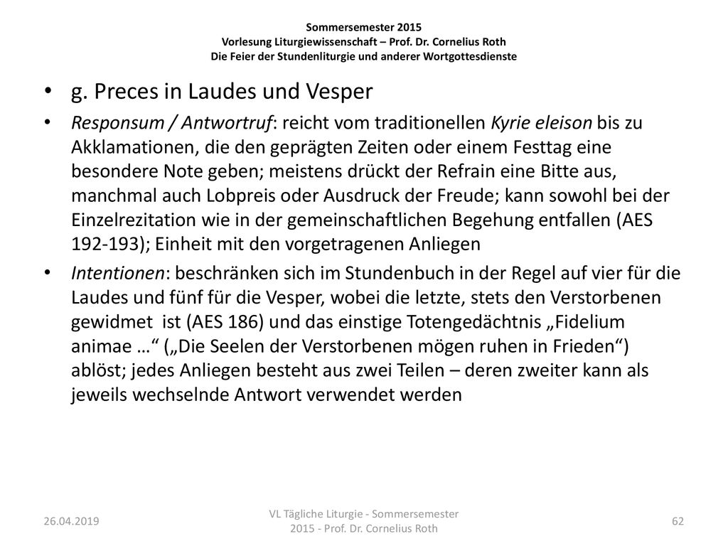 VL Tägliche Liturgie - Sommersemester Prof. Dr. Cornelius Roth
