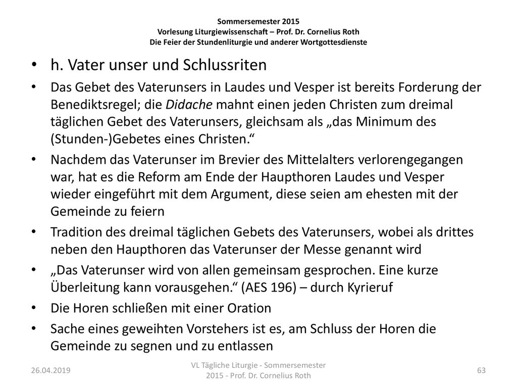 VL Tägliche Liturgie - Sommersemester Prof. Dr. Cornelius Roth