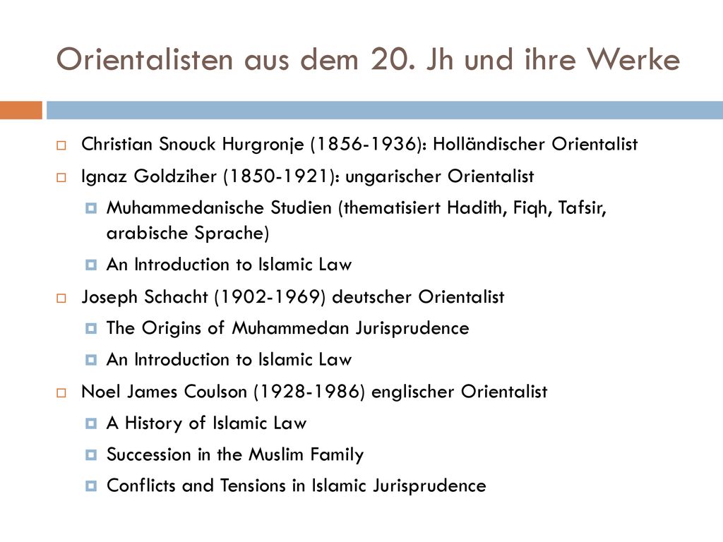 Orientalisten aus dem 20. Jh und ihre Werke