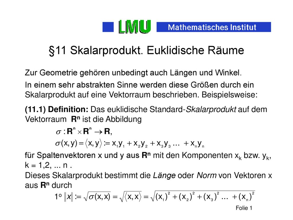 §11 Skalarprodukt. Euklidische Räume