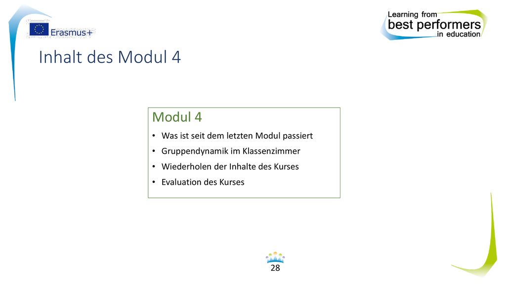 Inhalt des Modul 4 Modul 4 Was ist seit dem letzten Modul passiert