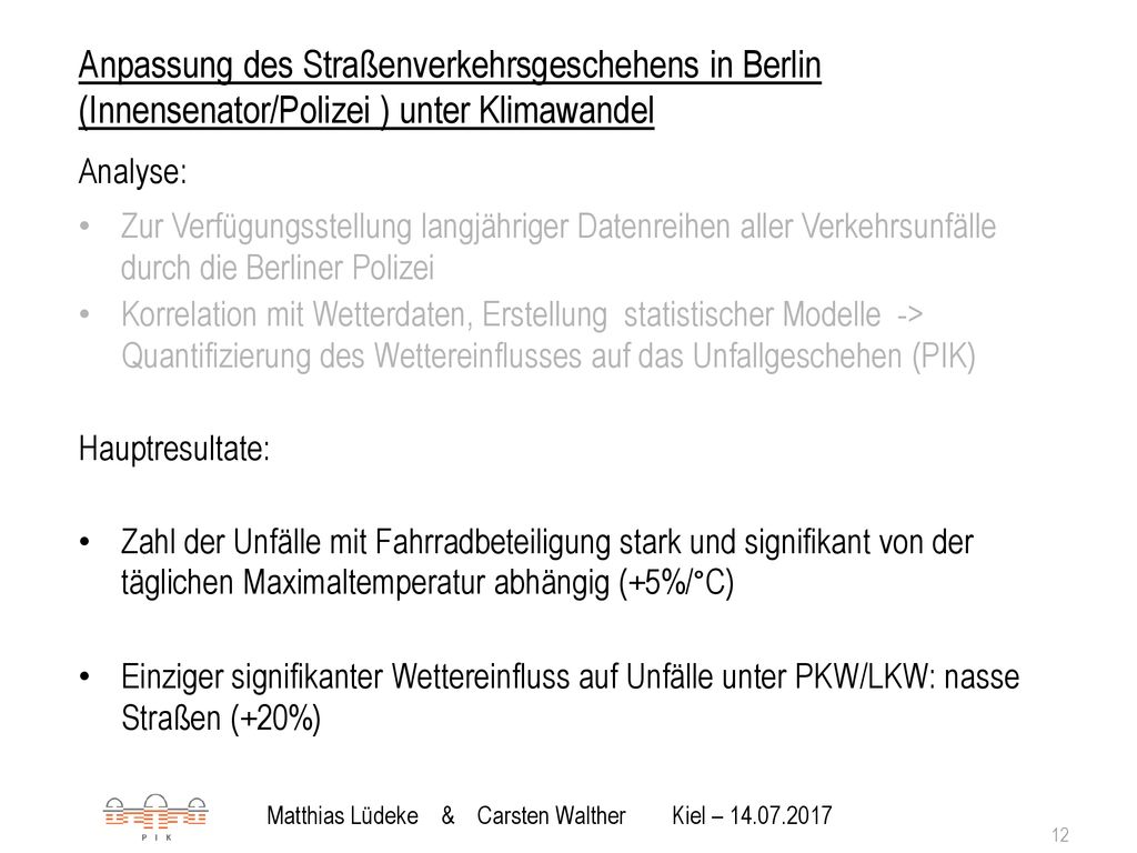 Anpassung des Straßenverkehrsgeschehens in Berlin (Innensenator/Polizei ) unter Klimawandel