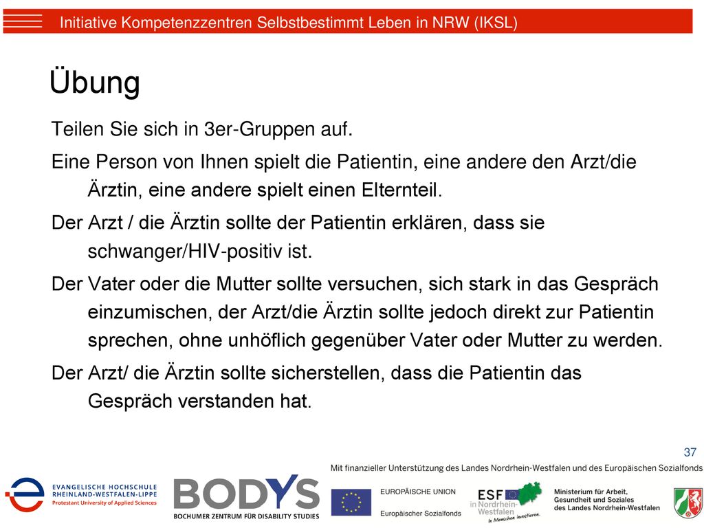 Anleitung: Überspringen Sie diese Übung, wenn Sie das Gefühl haben, sie wäre nicht mit gebührendem Respekt durchzuführen.