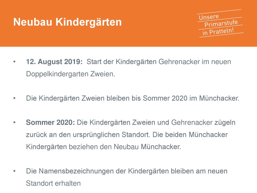 Neubau Kindergärten 12. August 2019: Start der Kindergärten Gehrenacker im neuen Doppelkindergarten Zweien.