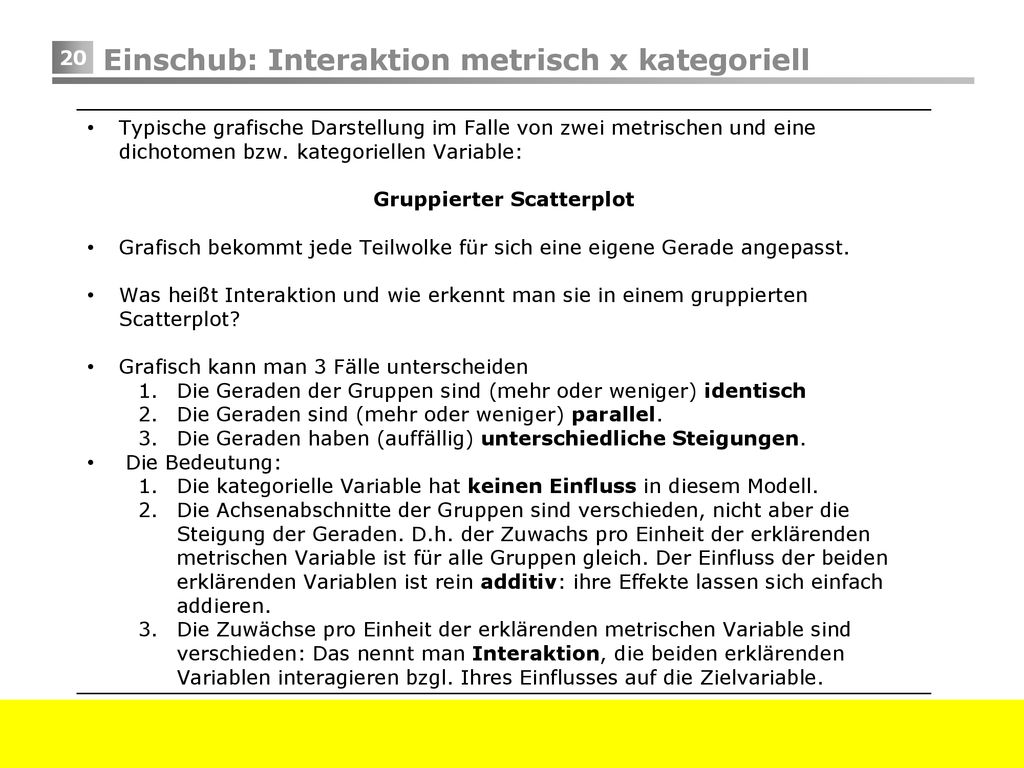 Einschub: Interaktion metrisch x kategoriell