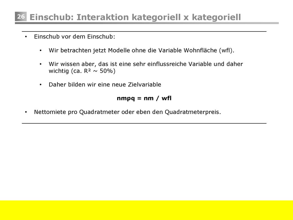 Einschub: Interaktion kategoriell x kategoriell