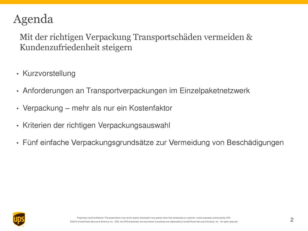 Agenda Mit der richtigen Verpackung Transportschäden vermeiden & Kundenzufriedenheit steigern. Kurzvorstellung.