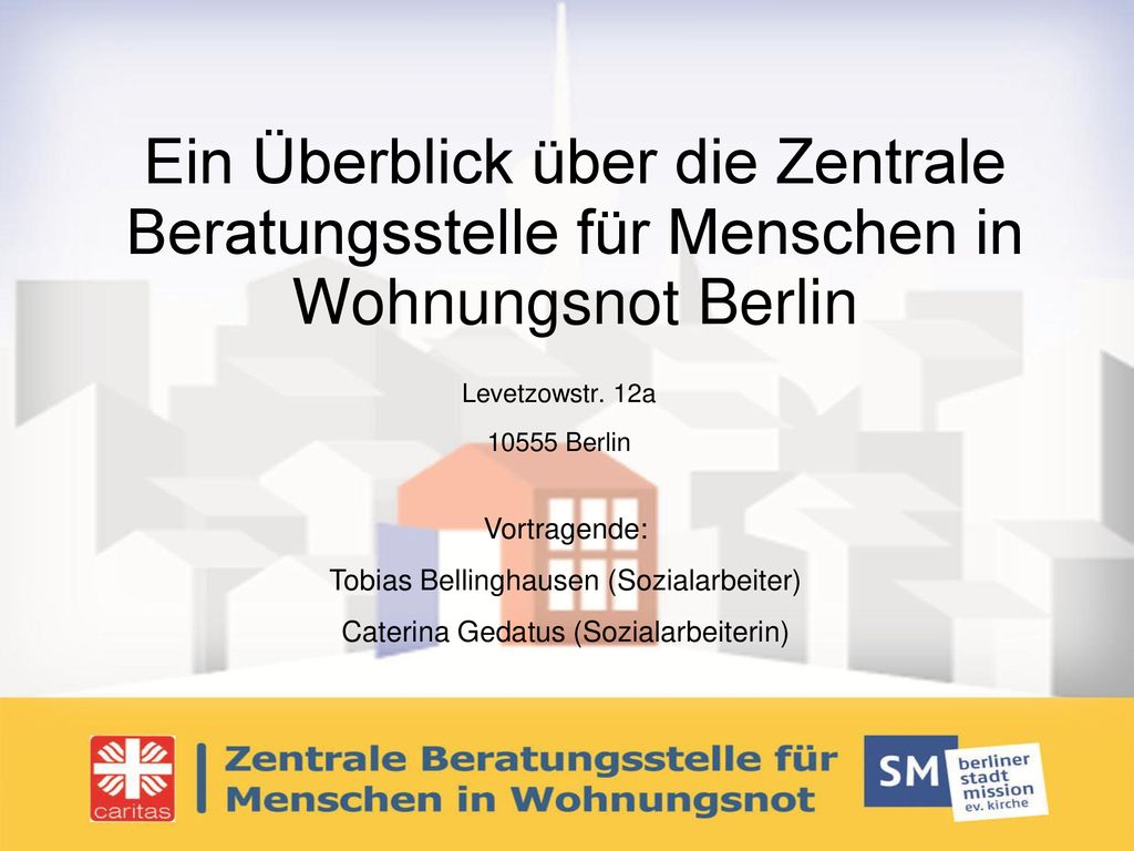 Ein Überblick über die Zentrale Beratungsstelle für Menschen in Wohnungsnot Berlin