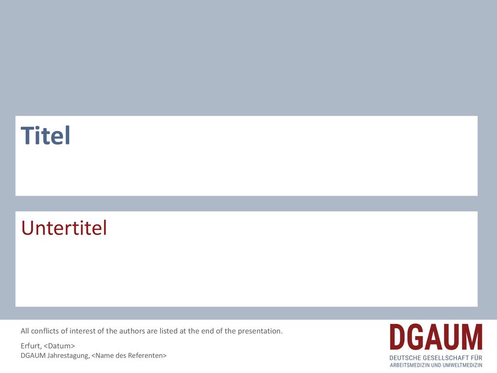 Titel Untertitel. All conflicts of interest of the authors are listed at the end of the presentation.
