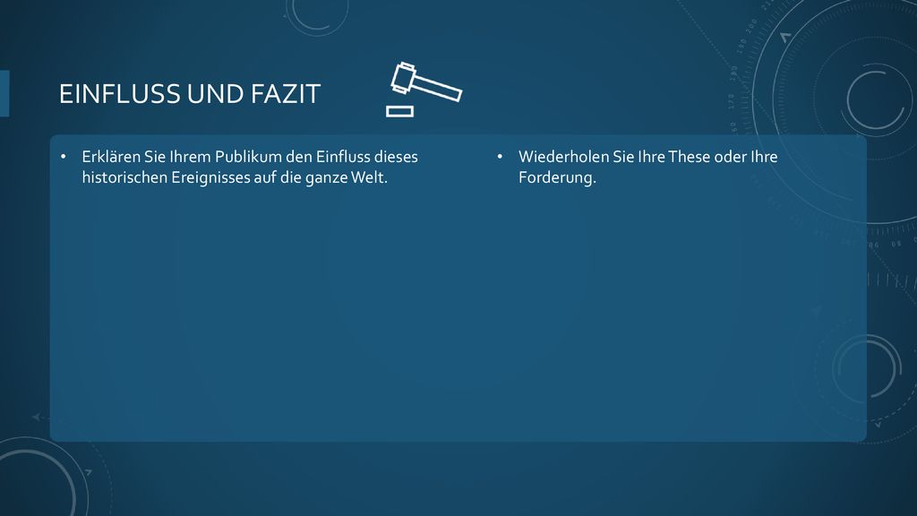 Einfluss und Fazit Erklären Sie Ihrem Publikum den Einfluss dieses historischen Ereignisses auf die ganze Welt.