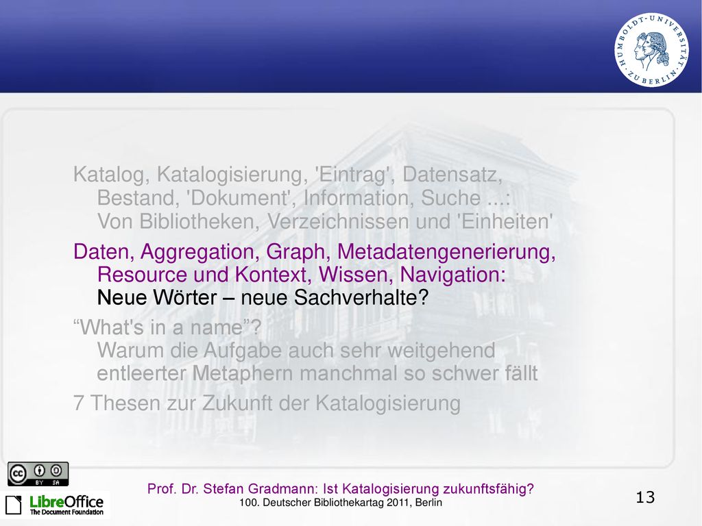 7 Thesen zur Zukunft der Katalogisierung