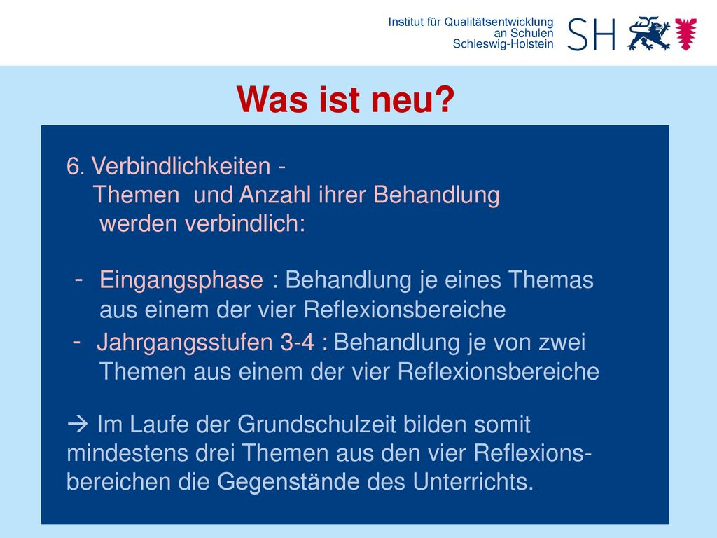 Was ist neu Was ist neu - Eingangsphase : Behandlung je eines Themas