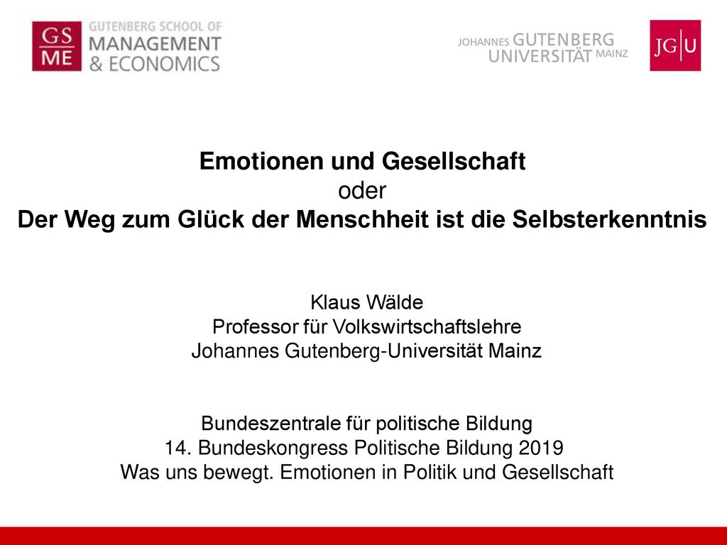 Emotionen und Gesellschaft oder Der Weg zum Glück der Menschheit ist die Selbsterkenntnis