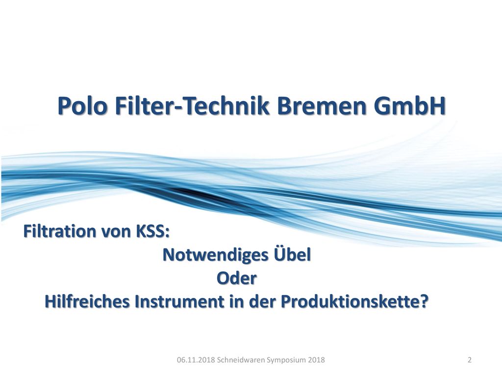 Polo Filter-Technik Bremen GmbH Erfahrung in Filtration seit ppt  herunterladen