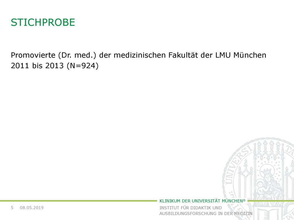 Stichprobe Promovierte (Dr. med.) der medizinischen Fakultät der LMU München 2011 bis 2013 (N=924)