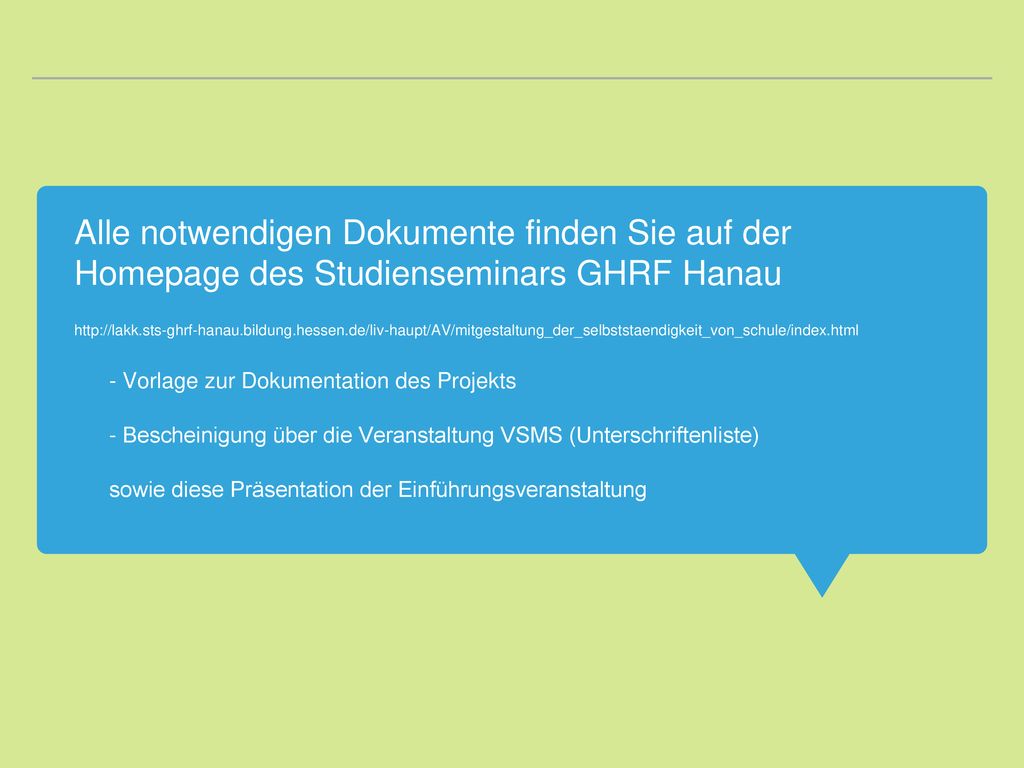 Alle notwendigen Dokumente finden Sie auf der Homepage des Studienseminars GHRF Hanau