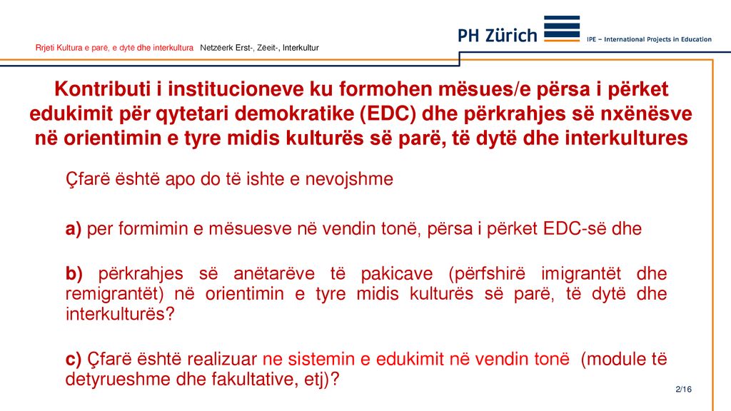 Kontributi i institucioneve ku formohen mësues/e përsa i përket edukimit për qytetari demokratike (EDC) dhe përkrahjes së nxënësve në orientimin e tyre midis kulturës së parë, të dytë dhe interkultures