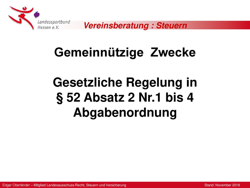 Gesetzliche Regelung in § 52 Absatz 2 Nr.1 bis 4 Abgabenordnung